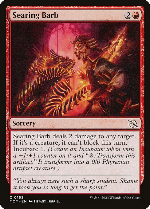 Searing Barb, March of the Machine, Red, Common, , Sorcery, Non-Foil, NM